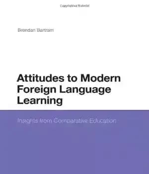 دانلود کتاب Attitudes to Modern Foreign Language Learning: Insights from Comparative Education – نگرش به یادگیری زبان های خارجی مدرن:…