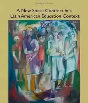 دانلود کتاب A New Social Contract in a Latin American Education Context (Palgrave Macmillan’s Postcolonial Studies in Education) – یک…