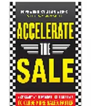 دانلود کتاب Accelerate the Sale. Kick-Start Your Personal Selling Style to Close More Sales, Faster – …