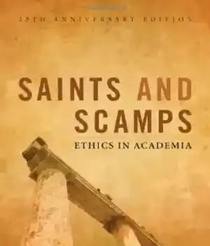 دانلود کتاب Saints and Scamps: Ethics in Academia – مقدسین و بدجنسها: اخلاق در دانشگاه