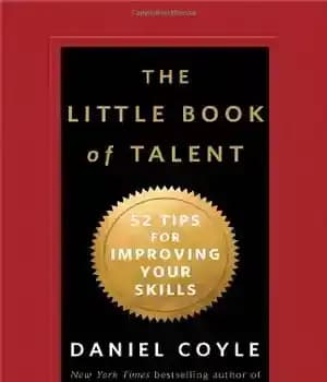 دانلود کتاب The Little Book of Talent: 52 Tips for Improving Your Skills – کتاب کوچک استعداد: 52 نکته برای…
