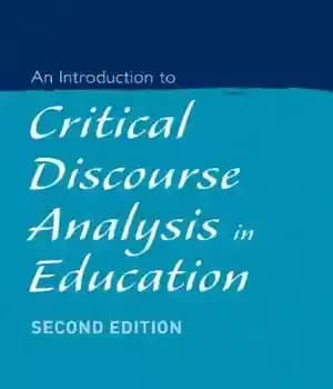 دانلود کتاب An Introduction to Critical Discourse Analysis in Education – درآمدی بر تحلیل گفتمان انتقادی در آموزش و پرورش