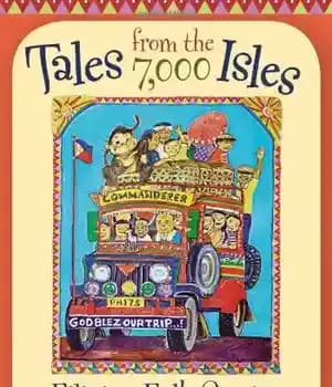 دانلود کتاب Tales from the 7,000 Isles: Filipino Folk Stories – داستان هایی از 7000 جزیره: داستان های عامیانه فیلیپینی