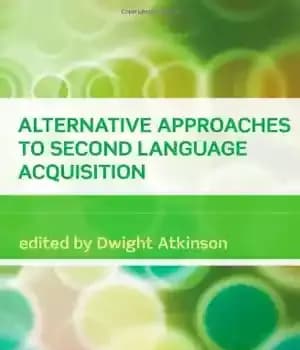 دانلود کتاب Alternative Approaches to Second Language Acquisition – رویکردهای جایگزین برای فراگیری زبان دوم