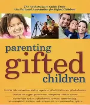 دانلود کتاب Parenting Gifted Children: The Authoritative Guide From the National Association for Gifted Children – تربیت کودکان با استعداد:…