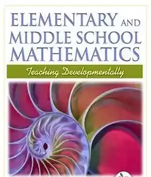 دانلود کتاب Elementary and middle school mathematics: teaching developmentally, 7th Edition – ریاضیات ابتدایی و راهنمایی: آموزش رشدی، ویرایش هفتم
