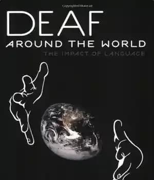 دانلود کتاب Deaf Around the World: The Impact of Language – ناشنوایان در سراسر جهان: تأثیر زبان