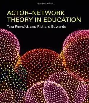 دانلود کتاب Actor-Network Theory in Education – تئوری بازیگر-شبکه در آموزش و پرورش