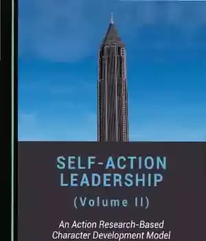 دانلود کتاب Self-Action Leadership (Volume II): An Action Research-Based Character Development Model