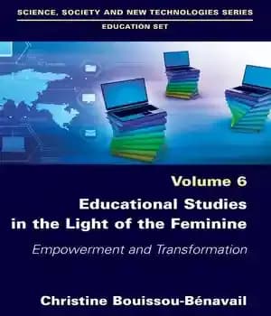 دانلود کتاب Educational Studies in the Light of Feminine: Empowerment and Transformation – :…