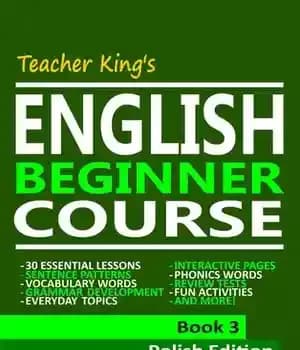 دانلود کتاب Teacher King’s English Beginner Course Book 3–Polish Edition – 3