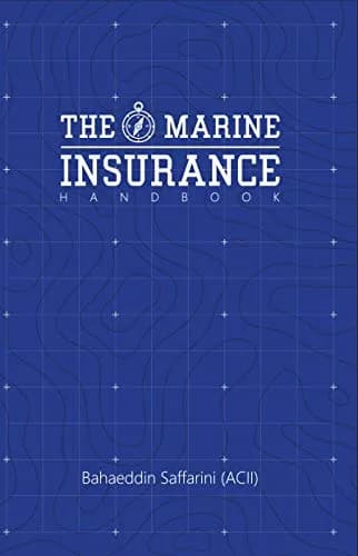 و دانلود نسخه کامل کتاب زبان اصلی The Marine Insurance Handbook: An Exploration and In-Depth Study of Marine Insurance Law and Clauses Kindle Edition PDF | دانلود کتاب خارجی