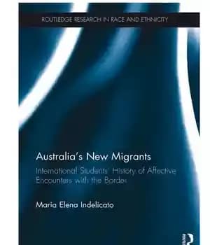 دانلود کتاب Australia’s New Migrants: International StudentsÖ History of Affective Encounters with the Border