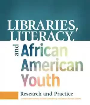 دانلود کتاب Libraries, Literacy, and African American Youth: Research Practice