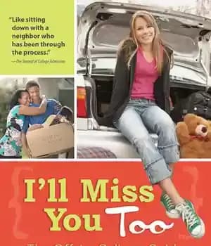 دانلود کتاب I’ll Miss You Too: The Off-to-College Guide for Parents and Students