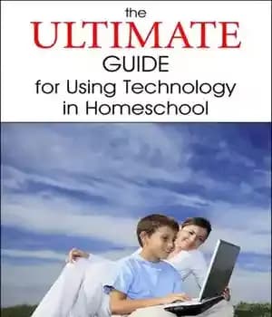دانلود کتاب The Ultimate Guide for Using Technology in Homeschool