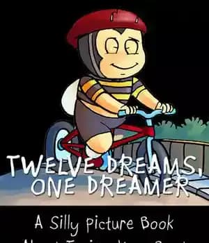 دانلود کتاب Twelve Dreams, One Dreamer: A Children’s Picture Book About Trying Your Best