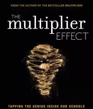دانلود کتاب The Multiplier Effect: Tapping Genius Inside Our Schools
