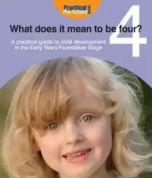 دانلود کتاب What Does It Mean to Be Four?: A Practical Guide Child Development in the Early Years Foundation