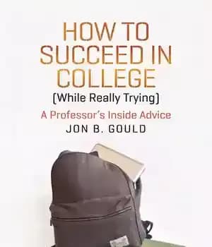 دانلود کتاب How to Succeed in College (While Really Trying): A Professor’s Inside Advice