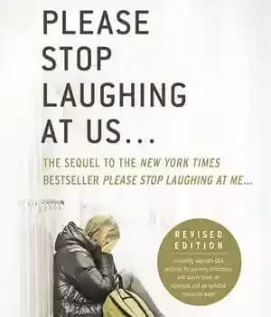 دانلود کتاب Please Stop Laughing at Us… (Revised Edition): The Sequel to New York Times Bestseller Laughing