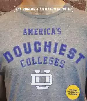 دانلود کتاب The Rogers & Littleton Guide to America’s Douchiest Colleges