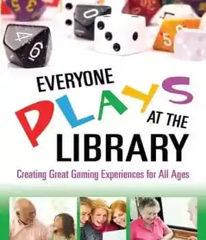 دانلود کتاب Everyone Plays at the Library: Creating Great Gaming Experiences for All Ages – 
