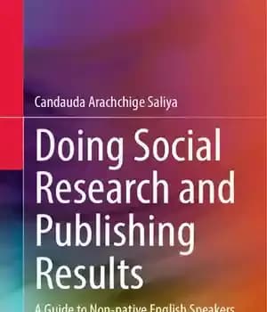 دانلود کتاب Doing Social Research and Publishing Results: A Guide to Non-native English Speakers