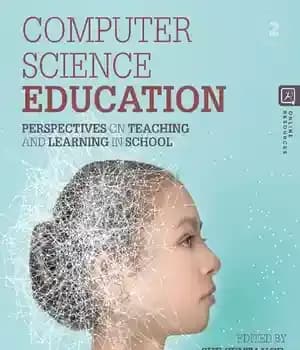 دانلود کتاب Computer Science Education: Perspectives on Teaching and Learning in School