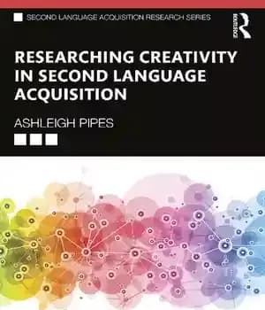 دانلود کتاب Researching Creativity in Second Language Acquisition