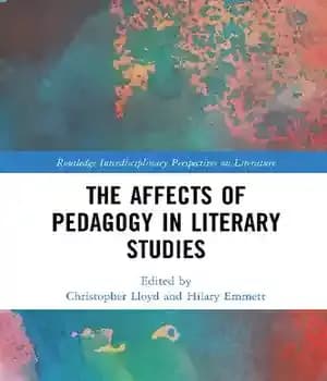 دانلود کتاب The Affects of Pedagogy in Literary Studies