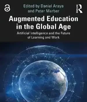 دانلود کتاب Augmented Education in the Global Age: Artificial Intelligence and Future of Learning Work