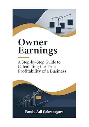 و دانلود نسخه کامل کتاب زبان اصلی Owner Earnings: A Step-by-Step Guide to Calculating the True Profitability of a Business: Learn to Analyze Companies with the Mindset of Warren Buffett (The Buff