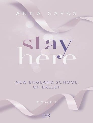کتاب Stay Here (New England School of Ballet Book 2) (زبان اصلی)