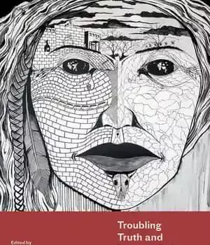 دانلود کتاب Troubling Truth and Reconciliation in Canadian Education: Critical Perspectives
