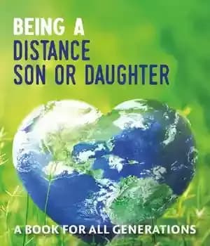 دانلود کتاب Being a Distance Son or Daughter–A Book for ALL Generations