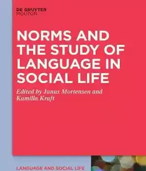 دانلود کتاب Norms and the Study of Language in Social Life