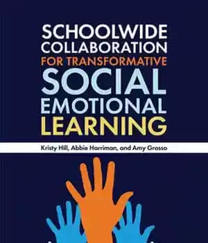 دانلود کتاب Schoolwide Collaboration for Transformative Social Emotional Learning