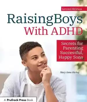 دانلود کتاب Raising Boys With ADHD: Secrets for Parenting Successful, Happy Sons