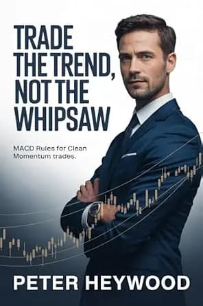 و دانلود نسخه کامل کتاب زبان اصلی Trade the Trend, Not the Whipsaw: MACD rules for clean momentum trades. | دانلود کتاب خارجی