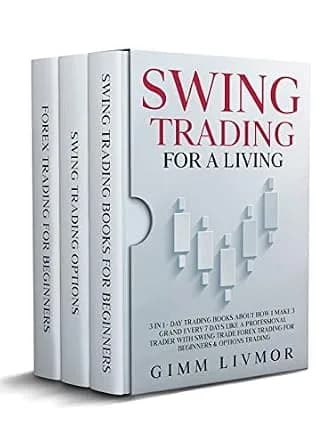 و دانلود نسخه کامل کتاب زبان اصلی SWING TRADING FOR A LIVING: 3 in 1 – Day Trading Books About How I Make 3 Grand Every 7 Days Like a Professional Trader With Swing Trade Forex Trading for Beginn