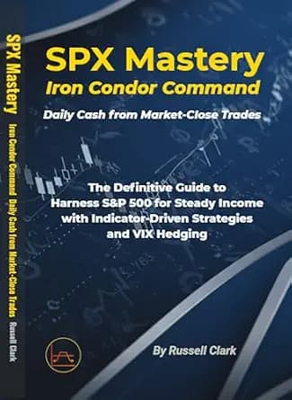 و دانلود نسخه کامل کتاب زبان اصلی SPX Mastery: Iron Condor Command: Daily Cash from Market-Close Trades The Definitive Guide to Harness S&P 500 for Steady Income with Indicator-Driven … (SPX Mast