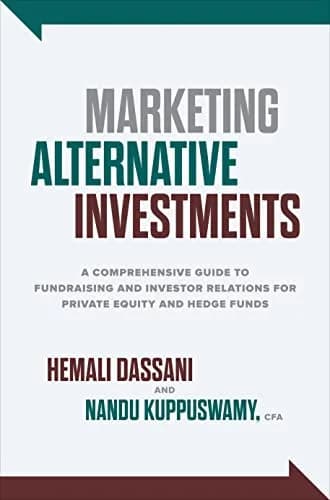 و دانلود نسخه کامل کتاب زبان اصلی Marketing Alternative Investments: A Comprehensive Guide to Fundraising and Investor Relations for Private Equity and Hedge Funds Kindle Edition | دانلود کتاب خا