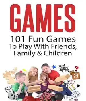 دانلود کتاب Games: 101 Fun Games To Play With Friends, Family & Children