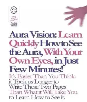دانلود کتاب Aura Vision–Learn Quickly How to See the Aura, With Your Own Eyes, in Just Few Minutes! (Manual #010
