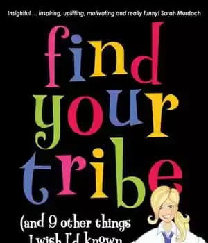 دانلود کتاب Find Your Tribe (and 9 Other Things I Wish I’d Known in High School