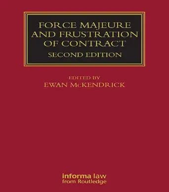 و دانلود نسخه کامل کتاب زبان اصلی Force Majeure and Frustration of Contract (Lloyd’s Commercial Law Library) PDF | دانلود کتاب خارجی