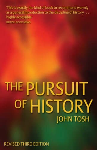 دانلود کتاب The Pursuit of History: Aims, Methods and New Directions in Study Modern History (Revised 3rd Edition