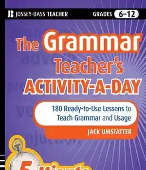 دانلود کتاب The Grammar Teacher’s Activity-A-Day: 180 Ready-To-Use Lessons to Teach and Usage – – : 180