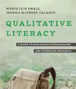 دانلود کتاب Qualitative Literacy: A Guide to Evaluating Ethnographic and Interview Research
